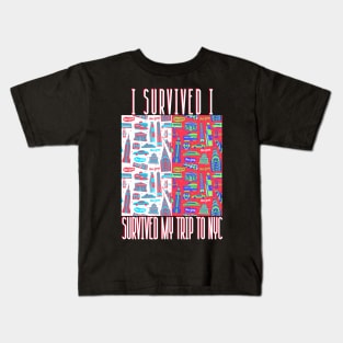 survived my trip to nyc Kids T-Shirt